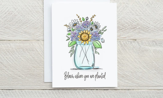 Cc Crafts - Bloom Where You Are Planted Card