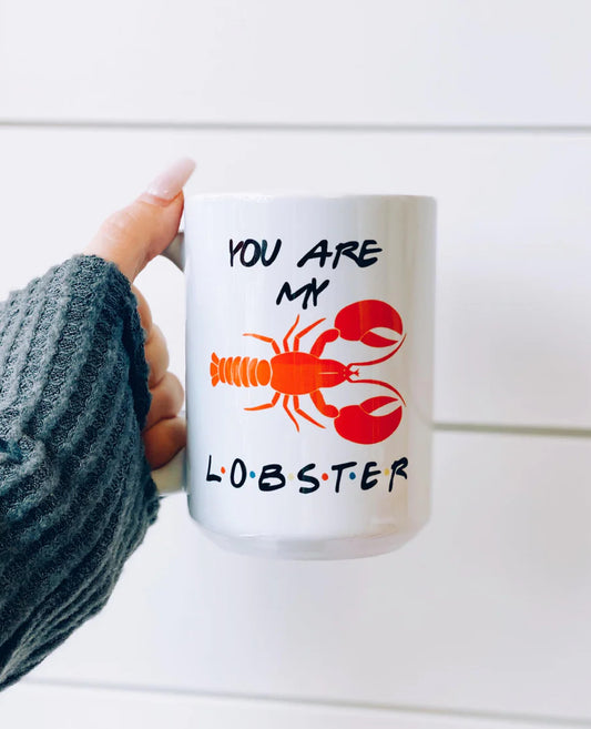 Pier Prints - You Are My Lobster Mug