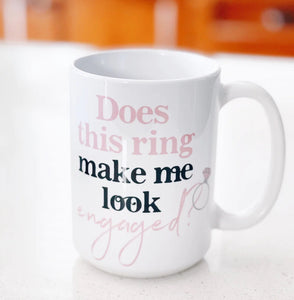 Pier Prints -Does This Ring Make Me Look Engaged Mug