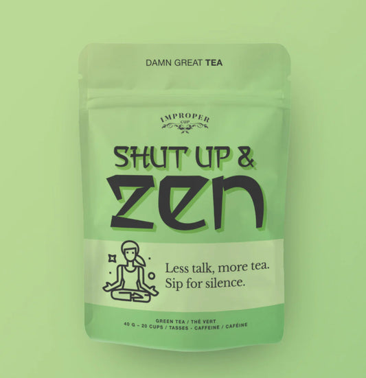 Improper Cup - Shut Up & Zen