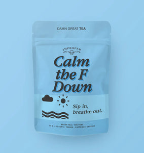 Improper Cup- Calm The F Down