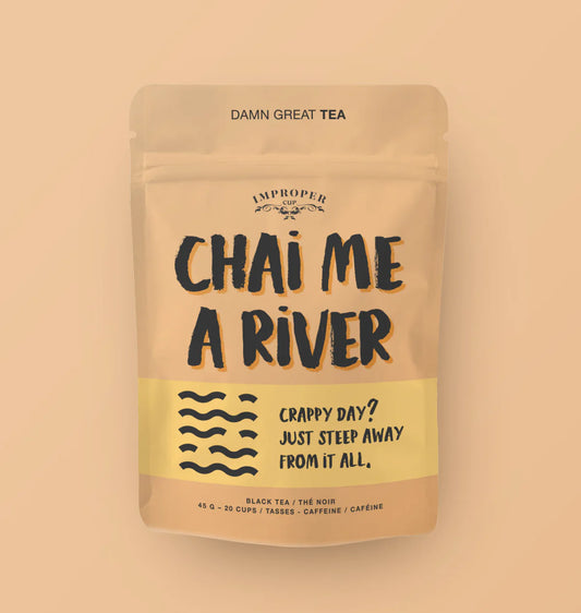 Improper Cup - Chai Me A River