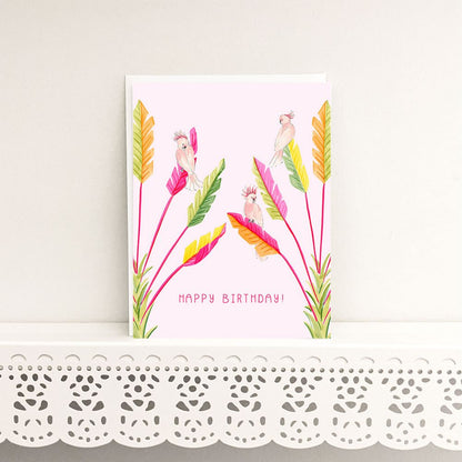 Colourful Cockatoos | Happy Birthday! | Card