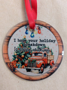 One Crafty Keeper - I Hope Your Holiday Breakdown Is Filled With Joy Ornament