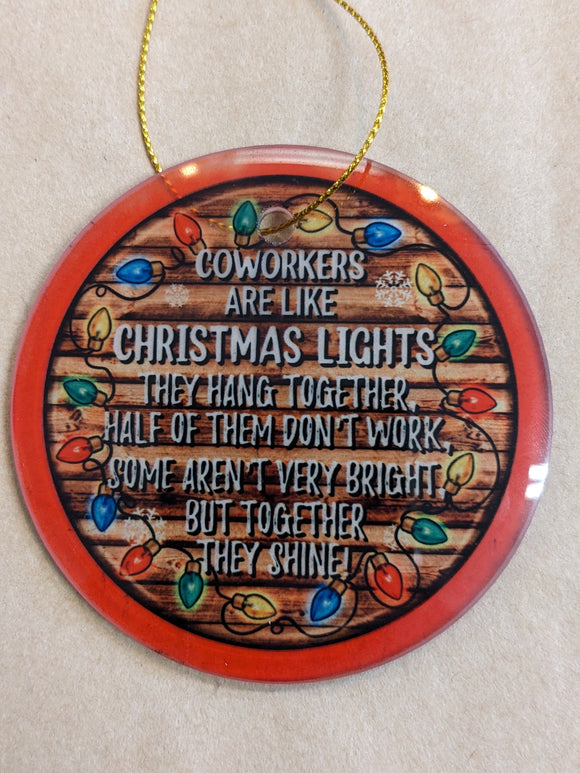 One Crafty Keeper - Coworkers Are Like Christmas Lights Ornament