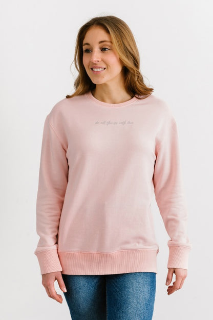 The Roster - Do All Things With Love Pink Crew Neck